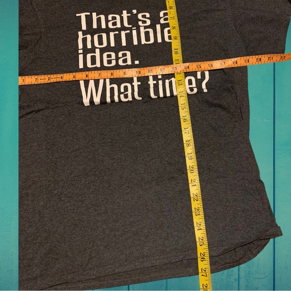 Sarcasm Funny That’s A Horrible Idea What Time Dad Humor Shirt Spencer’s Funny - Picture 3 of 5